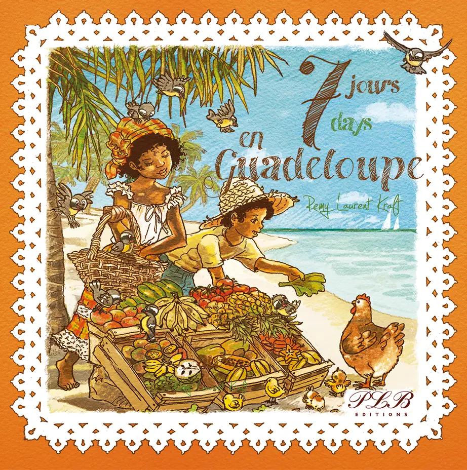 7 Jours En Guadeloupe