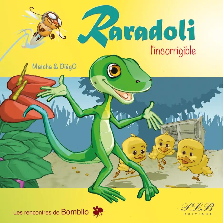 Raradoli L Incorrigible