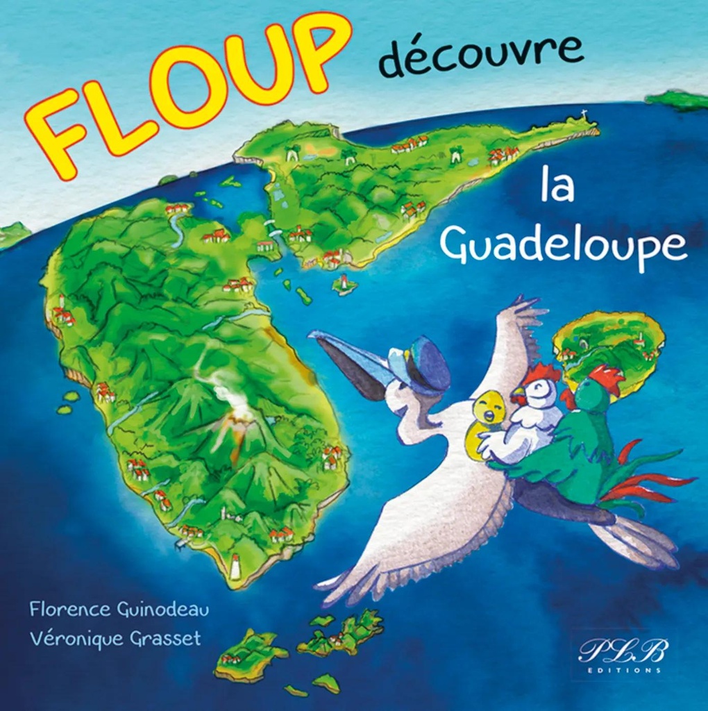 Floup Découvre La Guadeloupe